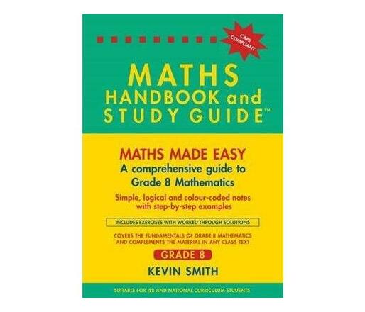 Maths handbook and study guide: Gr 8 : Maths made easy (Paperback / softback)