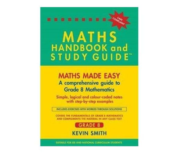 Maths handbook and study guide: Gr 8 : Maths made easy (Paperback / softback)