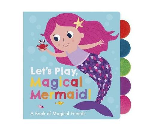Let's Play, Magical Mermaid! (Board book)