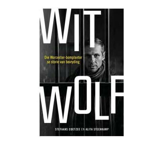 Wit Wolf : Die Worcester-Bomplanter se Storie van Bevryding (Paperback / softback)