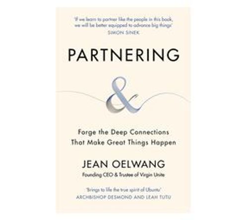 Partnering : Forge the Deep Connections that Make Great Things Happen (Paperback / softback)
