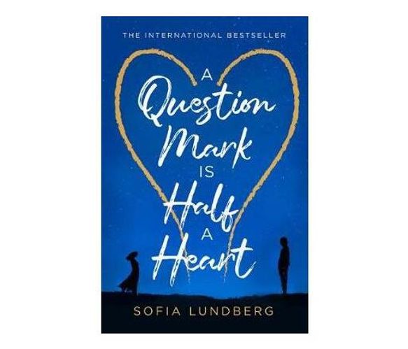 A Question Mark is Half a Heart (Paperback / softback)