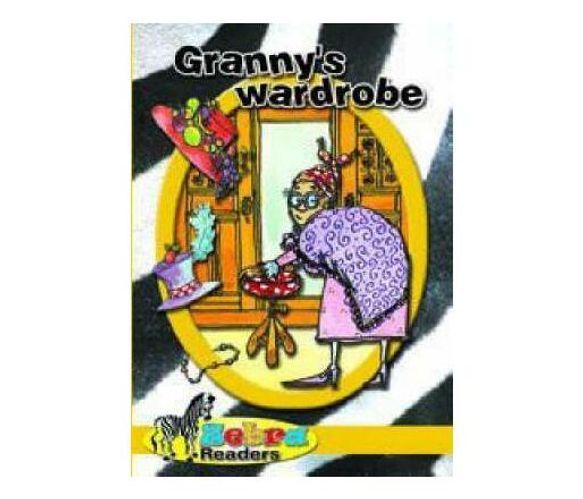 Granny's wardrobe : Grade 3: Yellow book 4 (Paperback / softback)