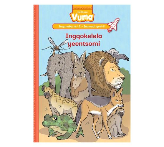 Vuma Inqanaba lesi-12 Incwadi yesi-8: Ingqokelela yeentsomi : Grade 3 (Paperback / softback)