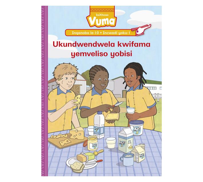Vuma Inqanaba lesi-10 Incwadi Enkulu yoku-1: Ukundwendwela kwifama yemveliso yobisi : Grade 3 (Big book)