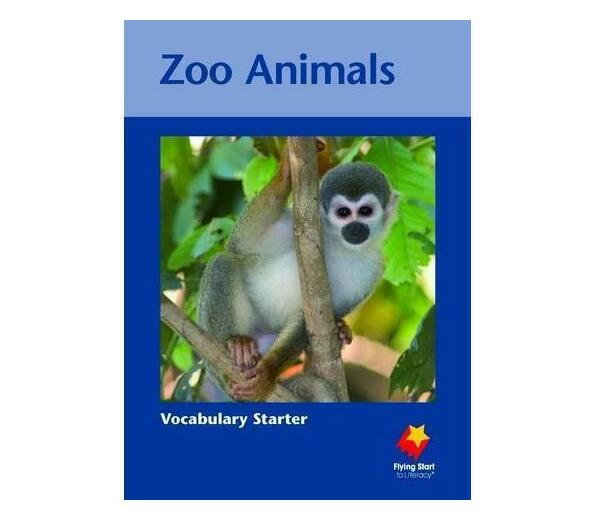 Flying Start: Zoo Animals : Level 1 : Grade R (Paperback / softback) | Makro