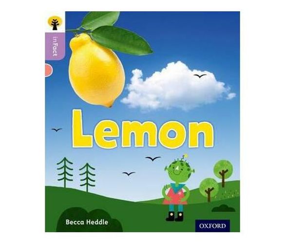 Oxford Reading Tree inFact: Oxford Level 1+: Lemon (Paperback / softback)