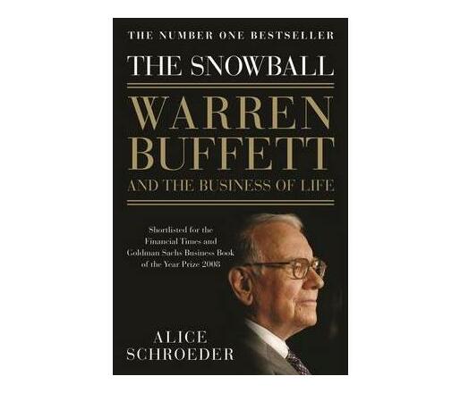 The Snowball : Warren Buffett and the Business of Life (Paperback / softback)