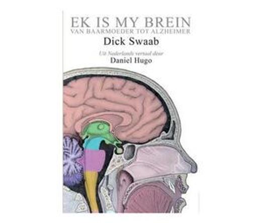 Ek is My Brein : Van Baarmoeder Tot Alzheimer (Paperback / softback)