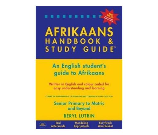 The Afrikaans handbook and study guide : An English student's guide to Afrikaans (Paperback / softback)