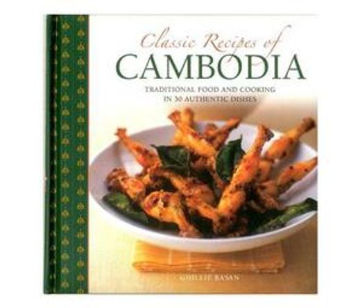 Classic Recipes of Cambodia (Hardback)