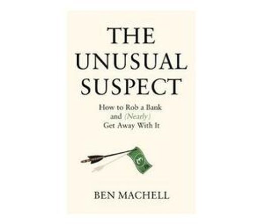 The Unusual Suspect : The Remarkable True Story of a Modern-Day Robin Hood (Paperback / softback)