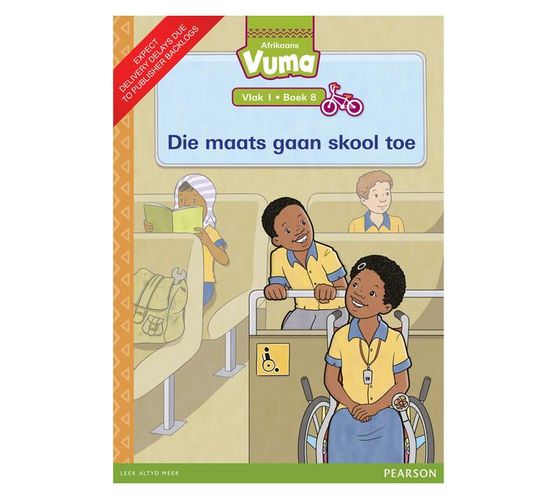 Vuma Afrikaans Huistaal Vlak 1 Boek 8 Grootboek: Die maats gaan skool toe : Vlak 1: Boek 8 : Grade 1 (Paperback / softback)