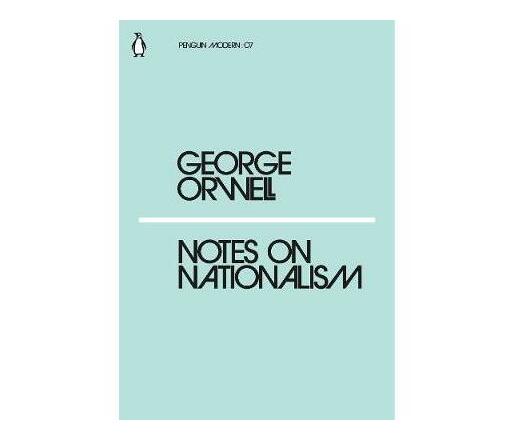 Notes on Nationalism (Paperback / softback)
