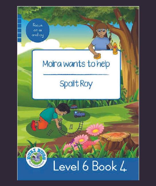 Molra Wants to Help - Spoilt Roy : Level 6, Book 4 : Grade 2: Blue Level Reader (Paperback / softback)