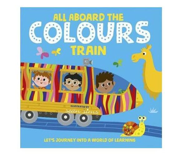 All Aboard the Colours Train (Paperback / softback)