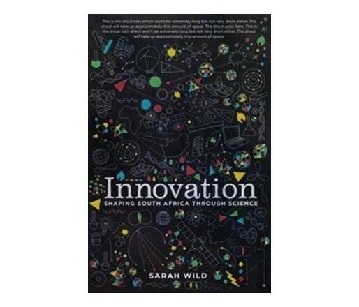 Innovation : Shaping South Africa’s future through science (Paperback / softback)