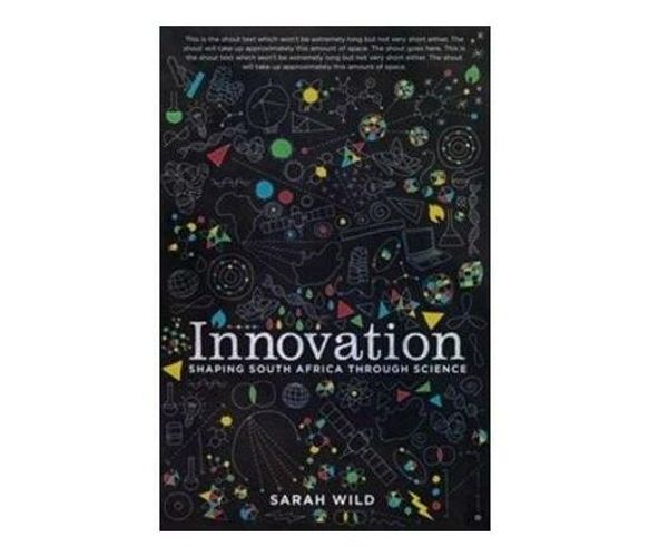 Innovation : Shaping South Africa’s future through science (Paperback / softback)