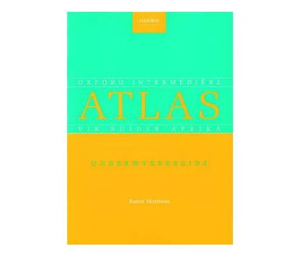 Oxford intermediere atlas vir Suider-Afrika : Gr 4 - 9: Onderwysersgids (Book)