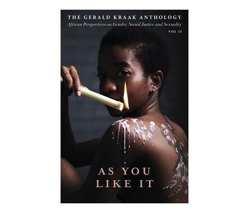 As you like it: Vol. II : The Gerald Kraak anthology (Paperback / softback)