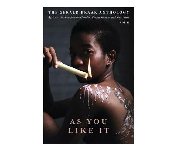 As you like it: Vol. II : The Gerald Kraak anthology (Paperback / softback)