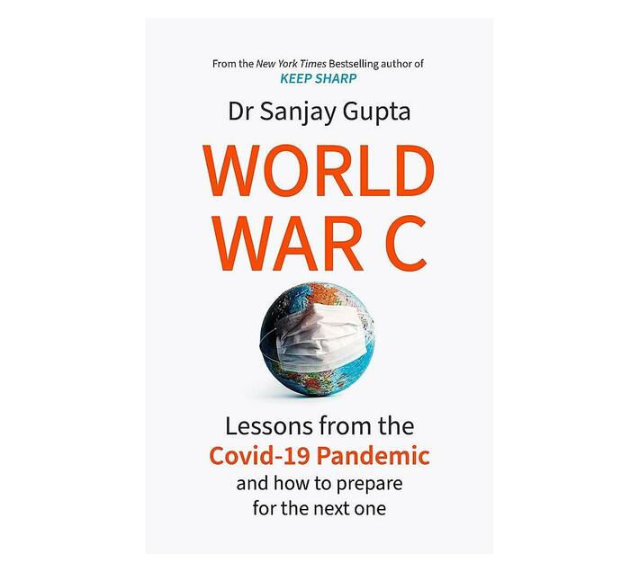 World War C : Lessons from the COVID-19 Pandemic and How to Prepare for the Next One (Paperback / softback)