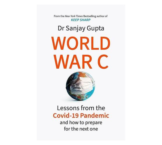 World War C : Lessons from the COVID-19 Pandemic and How to Prepare for the Next One (Paperback / softback)