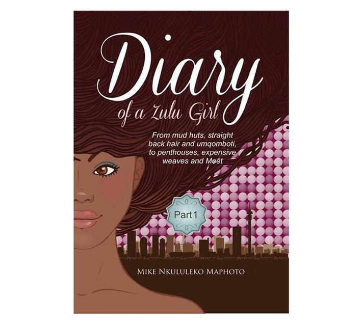 Diary of a Zulu Girl Part 1 (Paperback / softback)