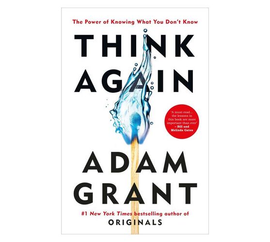 Think Again : The Power of Knowing What You Don't Know (Paperback / softback)