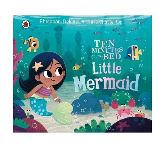 Ten Minutes to Bed: Little Mermaid (Board book)