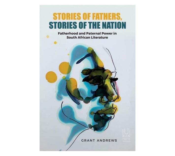 Stories Of Fathers, Stories Of The Nation (Paperback / softback)