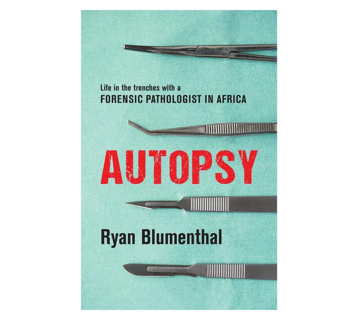 Autopsy : Life in the Trenches With a Forensic Pathologist in Africa (Paperback / softback)