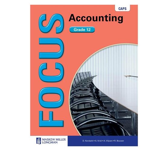 Focus Accounting Grade 12 Learner's Book (CAPS Aligned) : Grade 12 (Paperback / softback)