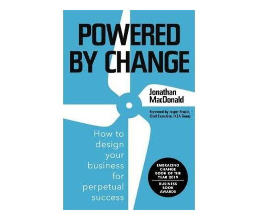 Powered by Change : Design your business to make the most of change (Paperback / softback)