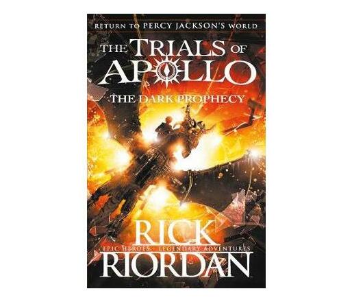 The Dark Prophecy (The Trials of Apollo Book 2) (Paperback / softback)