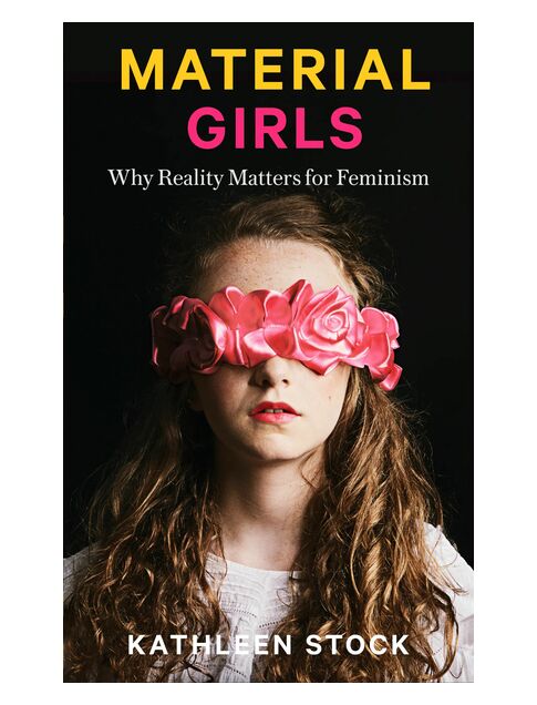 Material Girls : Why Reality Matters for Feminism (Paperback / softback)