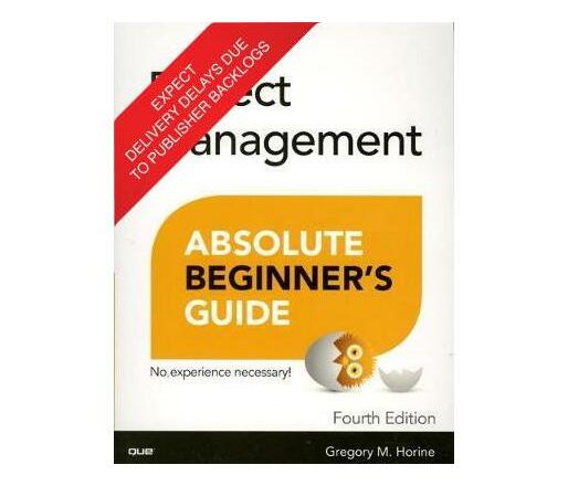 Project Management Absolute Beginner's Guide (Paperback / softback)