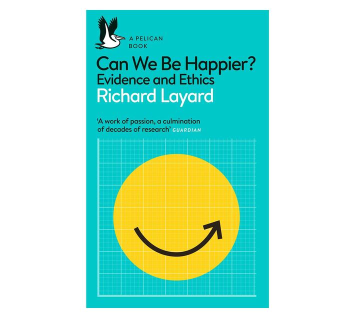 Can We Be Happier? : Evidence and Ethics (Paperback / softback)