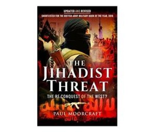 The Jihadist Threat : The Re-Conquest of the West? (Paperback / softback)