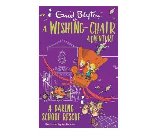 A Wishing-Chair Adventure: A Daring School Rescue : Colour Short Stories (Paperback / softback)