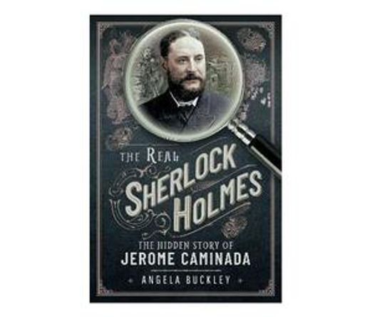 The Real Sherlock Holmes : The Hidden story of Jerome Caminada (Paperback / softback)