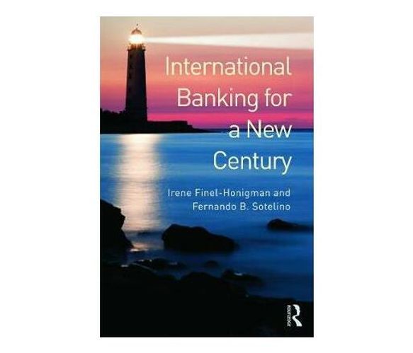 International Banking for a New Century (Paperback / softback)