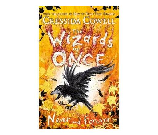 The Wizards of Once: Never and Forever : Book 4 (Paperback / softback)