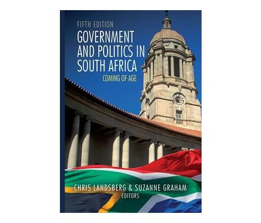 Government and politics in South Africa : Coming of age (Paperback / softback)