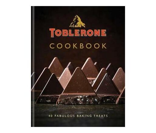 Toblerone Cookbook : 40 fabulous baking treats (Hardback)
