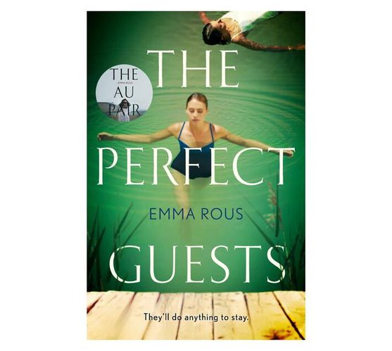 The Perfect Guests : an enthralling, page-turning thriller full of dark family secrets (Paperback / softback)