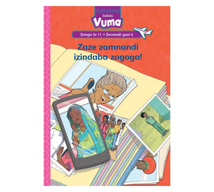Vuma Izinga lesi-11 Incwadi yesi-4: Zaze zamnandi izindaba zogogo! : Grade 3 (Paperback / softback)