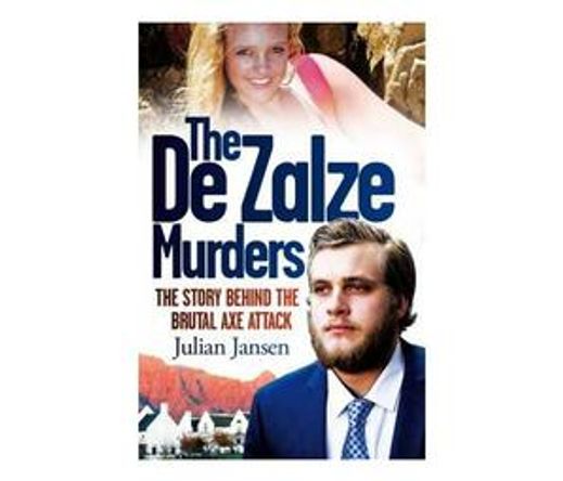 The de Zalze murders : The story behind the brutal axe attack (Paperback / softback)