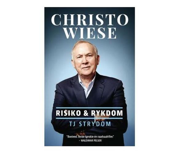 Christo Wiese : Risiko en rykdom (Paperback / softback)