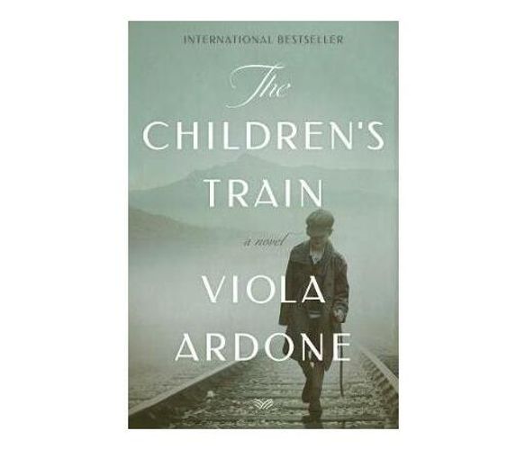 The Children's Train : A Novel (Paperback / softback)